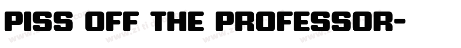 Piss off the Professor字体转换